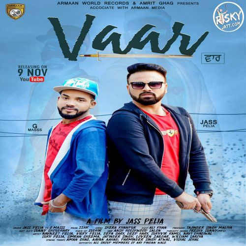 Vaar Jass Pelia, G Masss mp3 song ringtone, Vaar Jass Pelia, G Masss Ringtone Download - RiskyJatt.Com