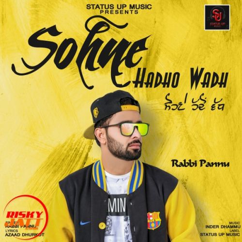 Sohne Hadho Wadh Rabbi Pannu mp3 song ringtone, Sohne Hadho Wadh Rabbi Pannu Ringtone Download - RiskyJatt.Com