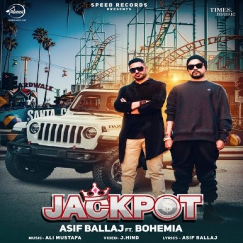 Jackpot Asif Ballaj, Bohemia mp3 song ringtone, Jackpot Asif Ballaj, Bohemia Ringtone Download - RiskyJatt.Com