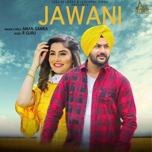 Jawani Aman Samra mp3 song ringtone, Jawani Aman Samra Ringtone Download - RiskyJatt.Com