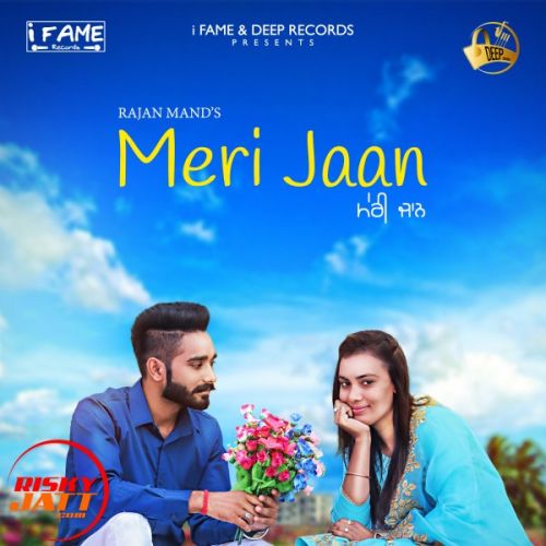 Meri jaan Rajan Mand mp3 song ringtone, Meri jaan Rajan Mand Ringtone Download - RiskyJatt.Com