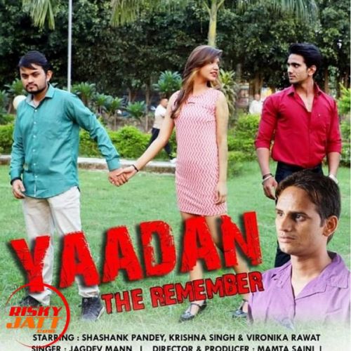 Yaadan The Remember Jagdev Mann mp3 song ringtone, Yaadan The Remember Jagdev Mann Ringtone Download - RiskyJatt.Com