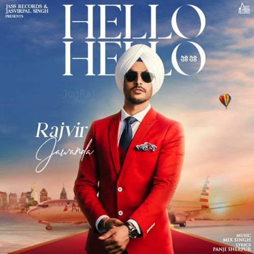 Hello Hello Rajvir Jawanda mp3 song ringtone, Hello Hello Rajvir Jawanda Ringtone Download - RiskyJatt.Com