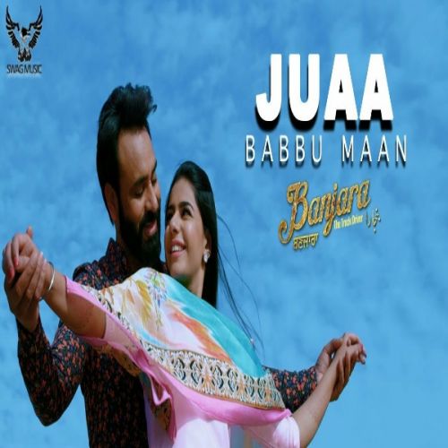 Juaa (Banjara) Babbu Maan mp3 song ringtone, Juaa (Banjara) Babbu Maan Ringtone Download - RiskyJatt.Com