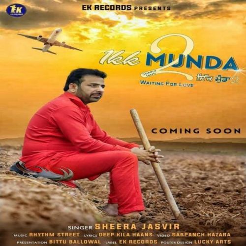 Ikk Munda 2 Sheera Jasvir mp3 song ringtone, Ikk Munda 2 Sheera Jasvir Ringtone Download - RiskyJatt.Com