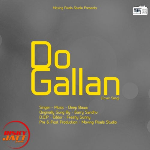 Do Gallan Deep Bawa mp3 song ringtone, Do Gallan Deep Bawa Ringtone Download - RiskyJatt.Com