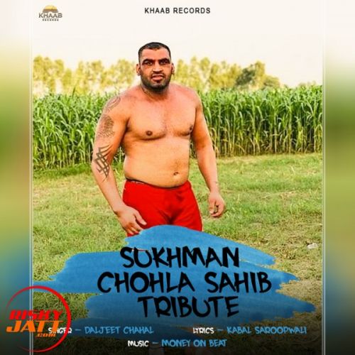 Sukhman Chohla Sahib Tribute Daljeet Chahal mp3 song ringtone, Sukhman Chohla Sahib Tribute Daljeet Chahal Ringtone Download - RiskyJatt.Com