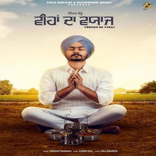 Veehan Da Vyaaj Himmat Sandhu mp3 song ringtone, Veehan Da Vyaaj Himmat Sandhu Ringtone Download - RiskyJatt.Com