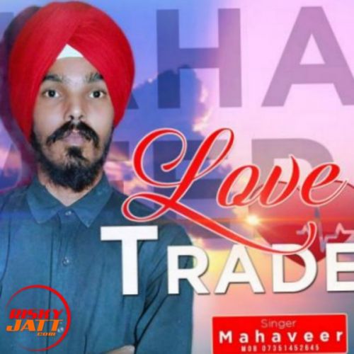 Love trade Mahaveer mp3 song ringtone, Love trade Mahaveer Ringtone Download - RiskyJatt.Com