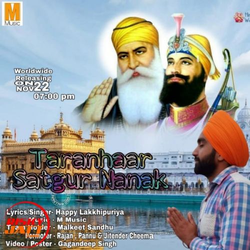 Taranhaar Satgur Nanak Happy Lakkhipuriya mp3 song ringtone, Taranhaar Satgur Nanak Happy Lakkhipuriya Ringtone Download - RiskyJatt.Com