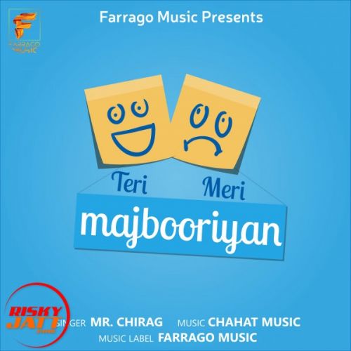 Teri Meri Majbooriyan Mr Chirag mp3 song ringtone, Teri Meri Majbooriyan Mr Chirag Ringtone Download - RiskyJatt.Com