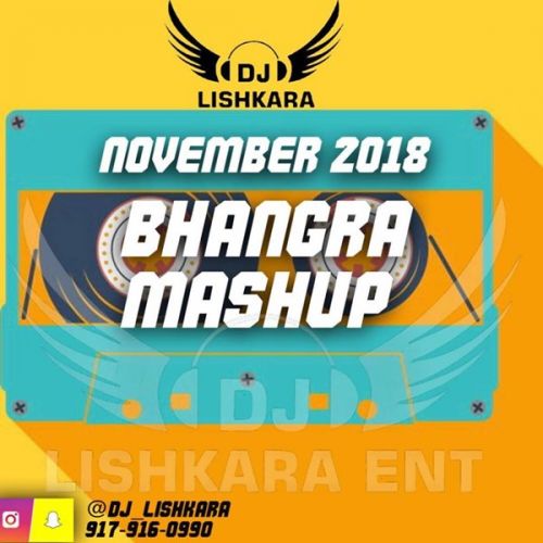 November 2018 Bhangra Mashup Dj Lishkara mp3 song ringtone, November 2018 Bhangra Mashup Dj Lishkara Ringtone Download - RiskyJatt.Com