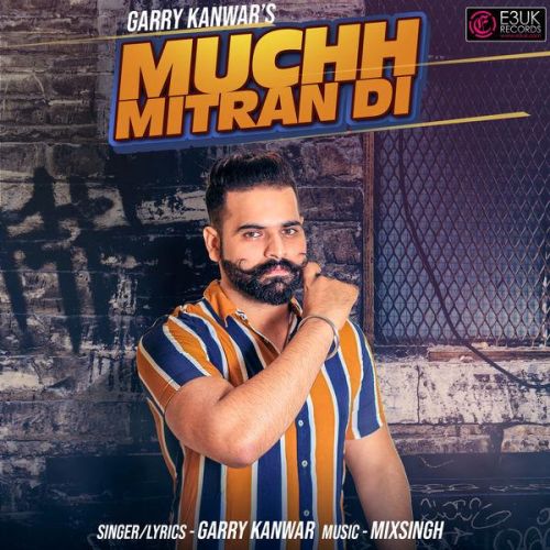 Muchh Mitran Di Garry Kanwar mp3 song ringtone, Muchh Mitran Di Garry Kanwar Ringtone Download - RiskyJatt.Com