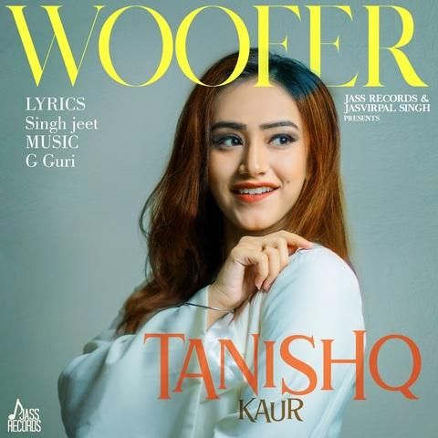 Woofer Tanishq Kaur mp3 song ringtone, Woofer Tanishq Kaur Ringtone Download - RiskyJatt.Com