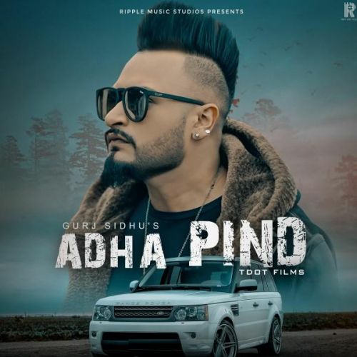 Adha Pind Gurj Sidhu, Sukh Sandhua mp3 song ringtone, Adha Pind Gurj Sidhu, Sukh Sandhua Ringtone Download - RiskyJatt.Com