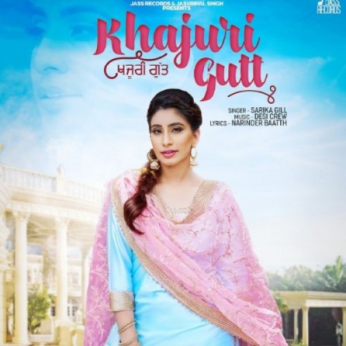 Khajuri Gutt Sarika Gill mp3 song ringtone, Khajuri Gutt Sarika Gill Ringtone Download - RiskyJatt.Com