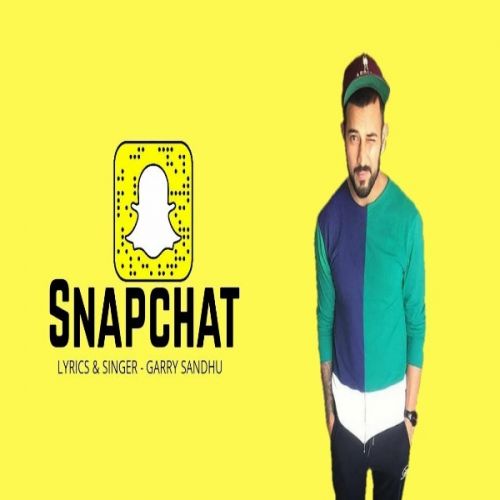 Snapchat Garry Sandhu, Naveed Akhtar mp3 song ringtone, Snapchat Garry Sandhu, Naveed Akhtar Ringtone Download - RiskyJatt.Com