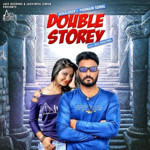 Double Storey Aehaldeep mp3 song ringtone, Aehaldeep Aehaldeep Ringtone Download - RiskyJatt.Com