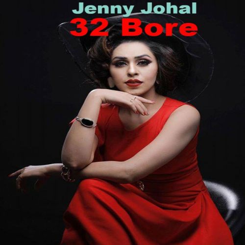 32 Bore Jenny Johal mp3 song ringtone, 32 Bore Jenny Johal Ringtone Download - RiskyJatt.Com