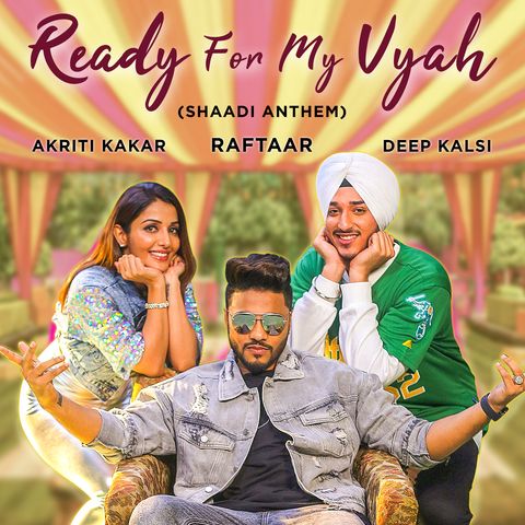 Ready For My Vyah Akriti Kakar, Raftaar, Deep Kalsi mp3 song ringtone, Ready For My Vyah Akriti Kakar, Raftaar, Deep Kalsi Ringtone Download - RiskyJatt.Com