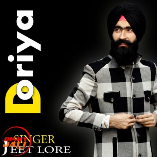 Doriya Jeet Lore mp3 song ringtone, Doriya Jeet Lore Ringtone Download - RiskyJatt.Com