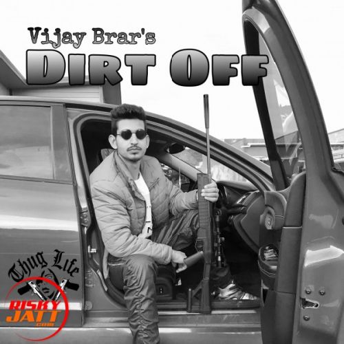 Dirt Off Vijay Brar mp3 song ringtone, Dirt Off Vijay Brar Ringtone Download - RiskyJatt.Com