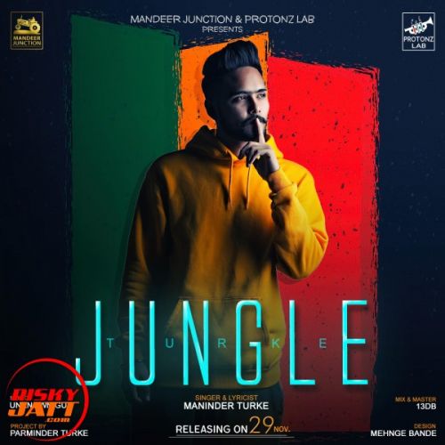 Jungle Maninder Turke mp3 song ringtone, Jungle Maninder Turke Ringtone Download - RiskyJatt.Com