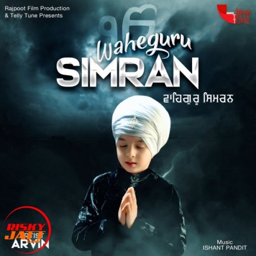 Waheguru Simran Arvin mp3 song ringtone, Waheguru Simran Arvin Ringtone Download - RiskyJatt.Com