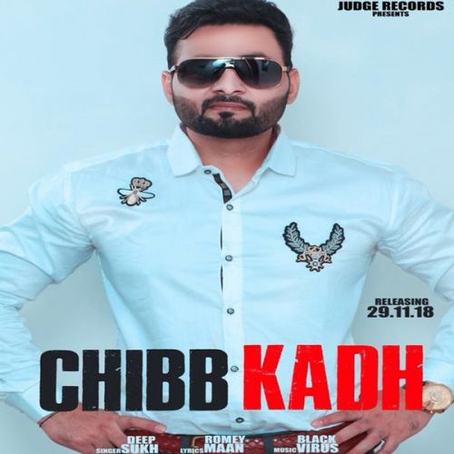 Chibb Kadh Deep Sukh mp3 song ringtone, Chibb Kadh Deep Sukh Ringtone Download - RiskyJatt.Com