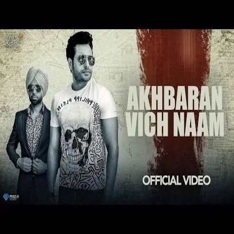 Akhbaran Vich Naam (Yaar Belly) Jordan Sandhu mp3 song ringtone, Akhbaran Vich Naam (Yaar Belly) Jordan Sandhu Ringtone Download - RiskyJatt.Com