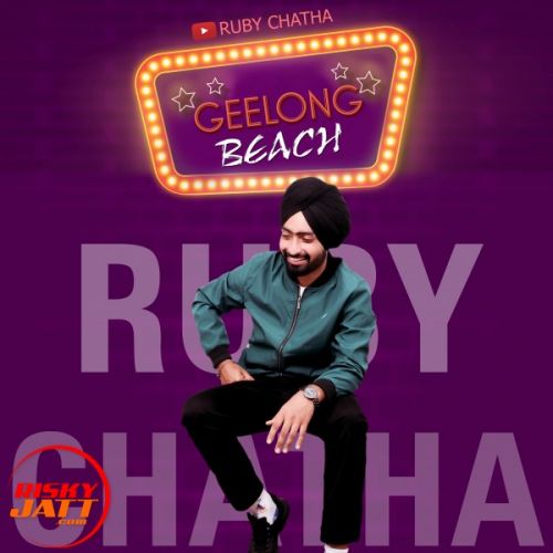 Geelong Beach Ruby Chatha mp3 song ringtone, Geelong Beach Ruby Chatha Ringtone Download - RiskyJatt.Com