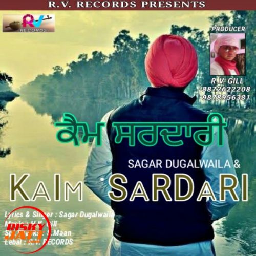 Kaim Sardari Sagar Dugalwaila mp3 song ringtone, Kaim Sardari Sagar Dugalwaila Ringtone Download - RiskyJatt.Com