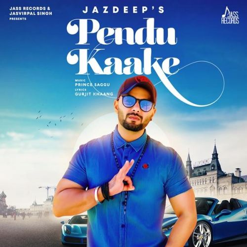 Pendu Kaake Jazdeep Singh mp3 song ringtone, Pendu Kaake Jazdeep Singh Ringtone Download - RiskyJatt.Com