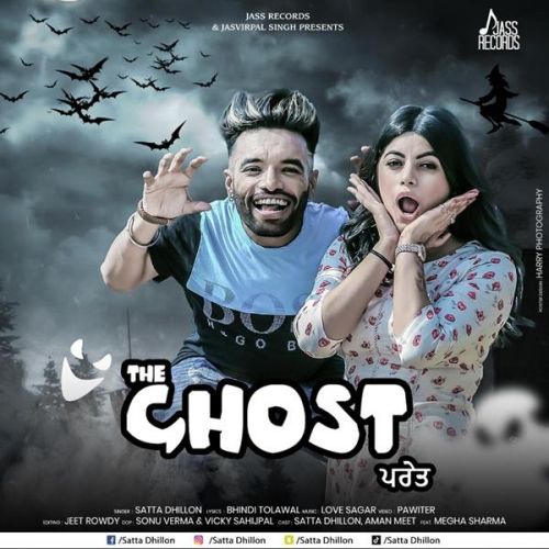 The Ghost Satta Dhillon, Love Sagar mp3 song ringtone, The Ghost Satta Dhillon, Love Sagar Ringtone Download - RiskyJatt.Com