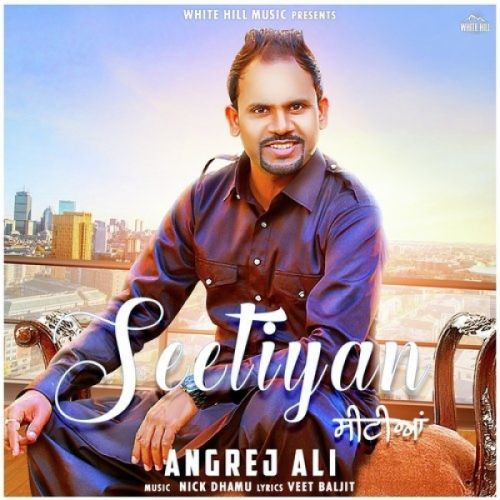 Seetiyan Angrej Ali mp3 song ringtone, Seetiyan Angrej Ali Ringtone Download - RiskyJatt.Com