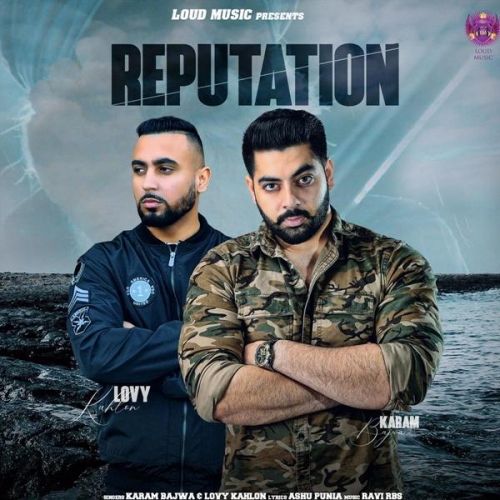 Reputation Karam Bajwa, Lovy Kahlon mp3 song ringtone, Reputation Karam Bajwa, Lovy Kahlon Ringtone Download - RiskyJatt.Com