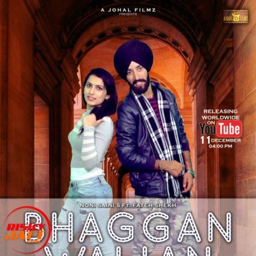 Bhaggan walian Noni Saini mp3 song ringtone, Bhaggan walian Noni Saini Ringtone Download - RiskyJatt.Com