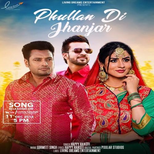 Phullan Di Jhanjar (Yaar Belly) Happy Raikoti mp3 song ringtone, Phullan Di Jhanjar (Yaar Belly) Happy Raikoti Ringtone Download - RiskyJatt.Com