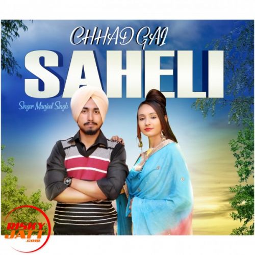 Chhad Gai Saheli Manjeet Singh mp3 song ringtone, Chhad Gai Saheli Manjeet Singh Ringtone Download - RiskyJatt.Com