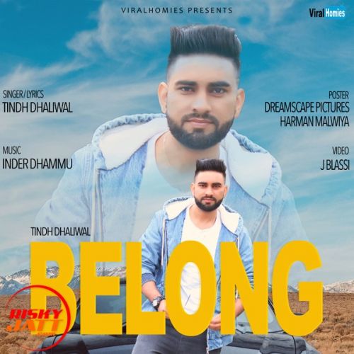 Belong Tindh Dhaliwal mp3 song ringtone, Belong Tindh Dhaliwal Ringtone Download - RiskyJatt.Com