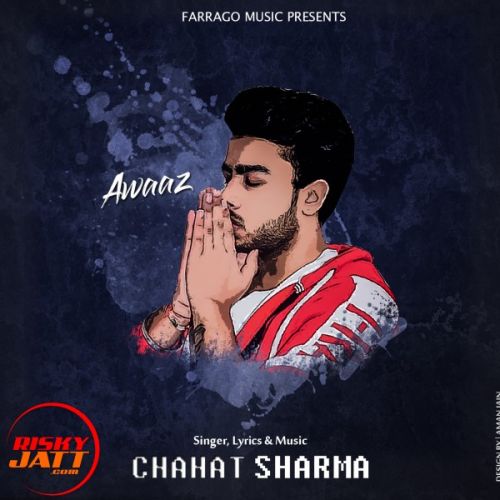 Awaaz Chahat Sharma mp3 song ringtone, Awaaz Chahat Sharma Ringtone Download - RiskyJatt.Com