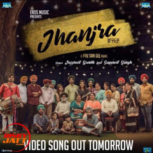 Jhanjra Jaspreet Sondh, Supneet Singh mp3 song ringtone, Jhanjra Jaspreet Sondh, Supneet Singh Ringtone Download - RiskyJatt.Com