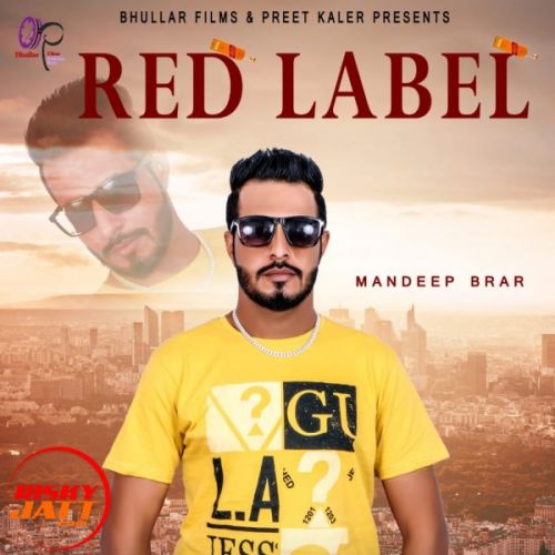 Red Label Mandeep Brar mp3 song ringtone, Red Label Mandeep Brar Ringtone Download - RiskyJatt.Com