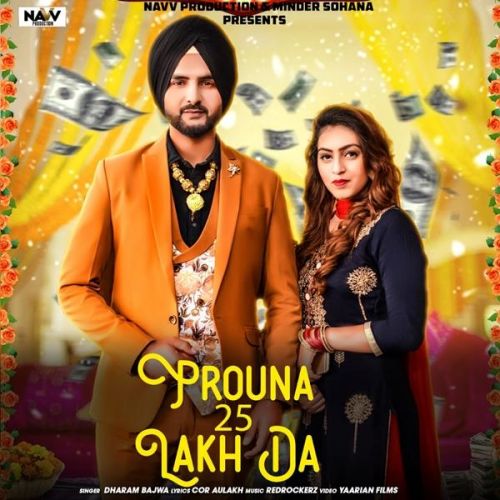 Prouna 25 Lakh Da Dharam Bajwa mp3 song ringtone, Prouna 25 Lakh Da Dharam Bajwa Ringtone Download - RiskyJatt.Com