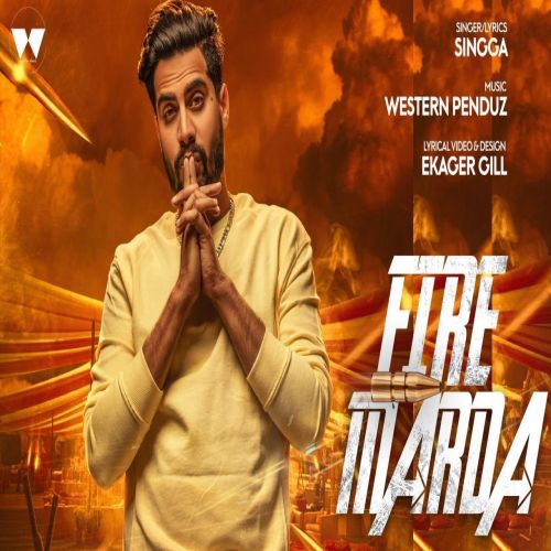 Fire Marda 2 Singga mp3 song ringtone, Fire Marda 2 Singga Ringtone Download - RiskyJatt.Com