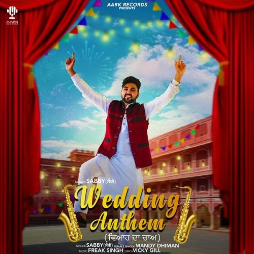 Wedding Anthem Sabby, Mandy Dhiman mp3 song ringtone, Wedding Anthem Sabby, Mandy Dhiman Ringtone Download - RiskyJatt.Com