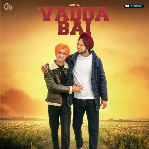 Vadda Bai Gurtaj mp3 song ringtone, Vadda Bai Gurtaj Ringtone Download - RiskyJatt.Com