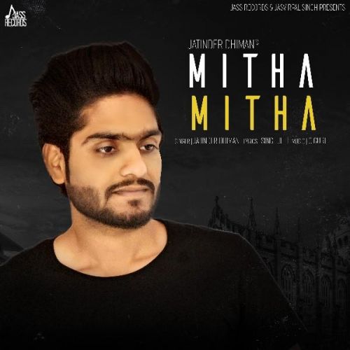 Mitha Mitha Jatinder Dhiman mp3 song ringtone, Mitha Mitha Jatinder Dhiman Ringtone Download - RiskyJatt.Com