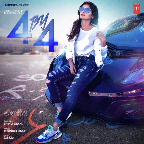 4 By 4 Shipra Goyal, Ikwinder Singh mp3 song ringtone, 4 By 4 Shipra Goyal, Ikwinder Singh Ringtone Download - RiskyJatt.Com