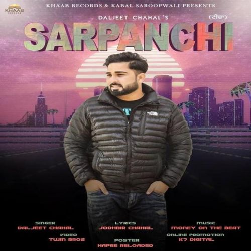 Sarpanchi Daljeet Chahal mp3 song ringtone, Sarpanchi Daljeet Chahal Ringtone Download - RiskyJatt.Com